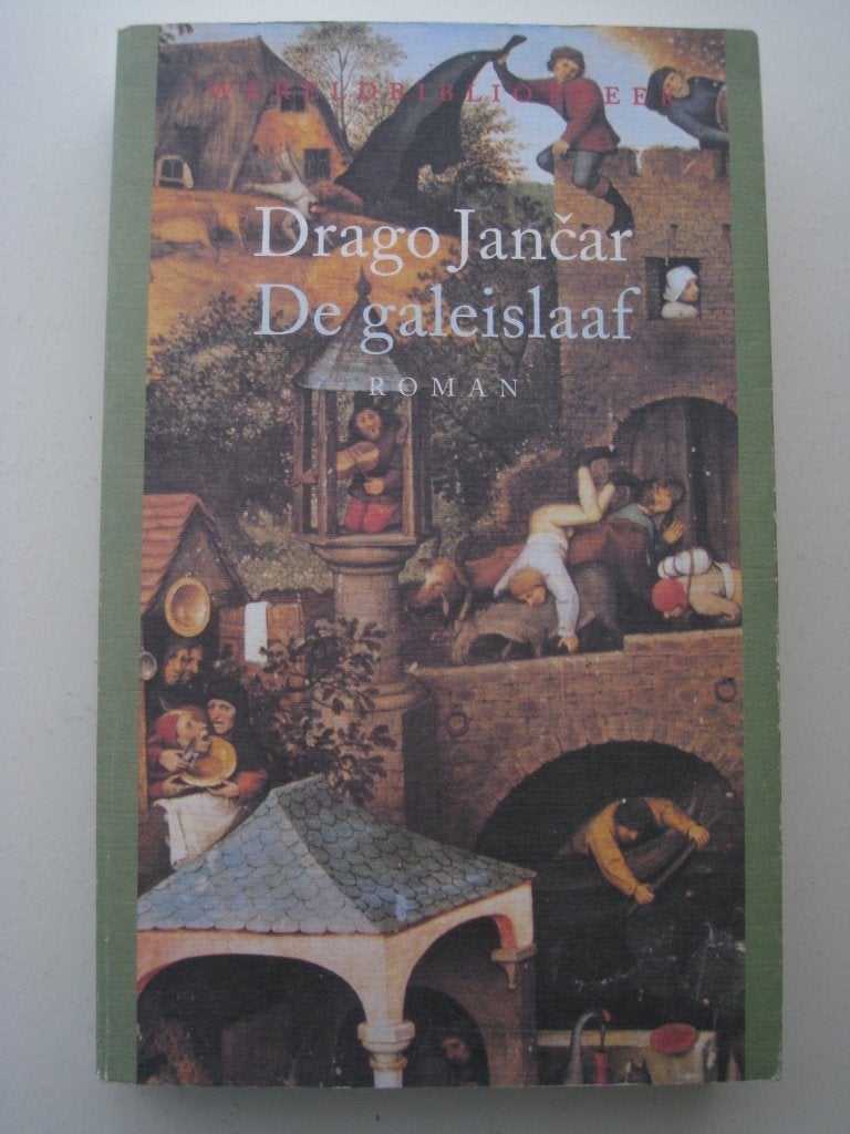 Drago Jancar – De galeislaaf, Ophalen of Verzenden, Zo goed als nieuw, Europa overig