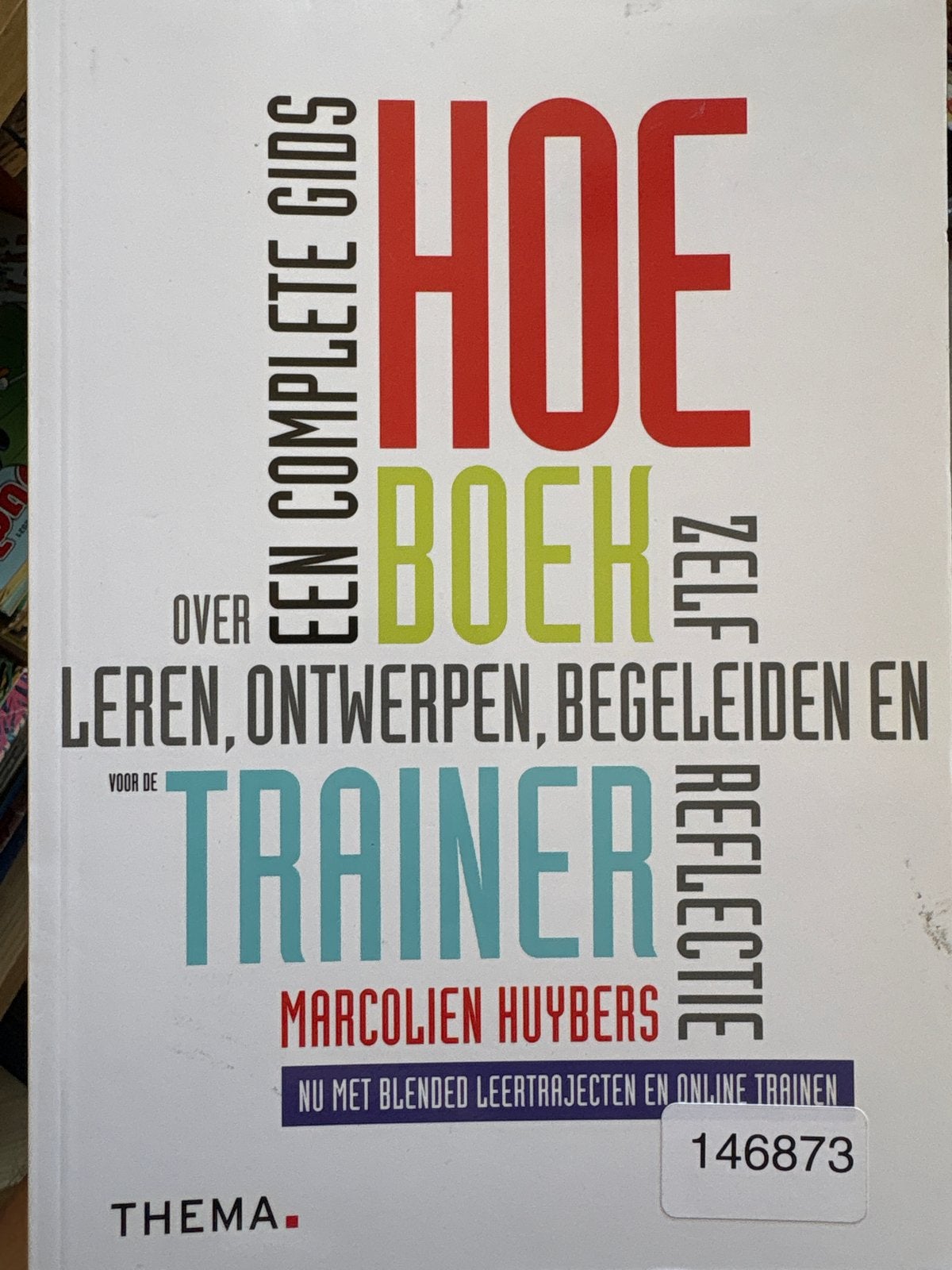 Hoe Boek voor de Trainer: Complete Gids, Ophalen of Verzenden, Gelezen