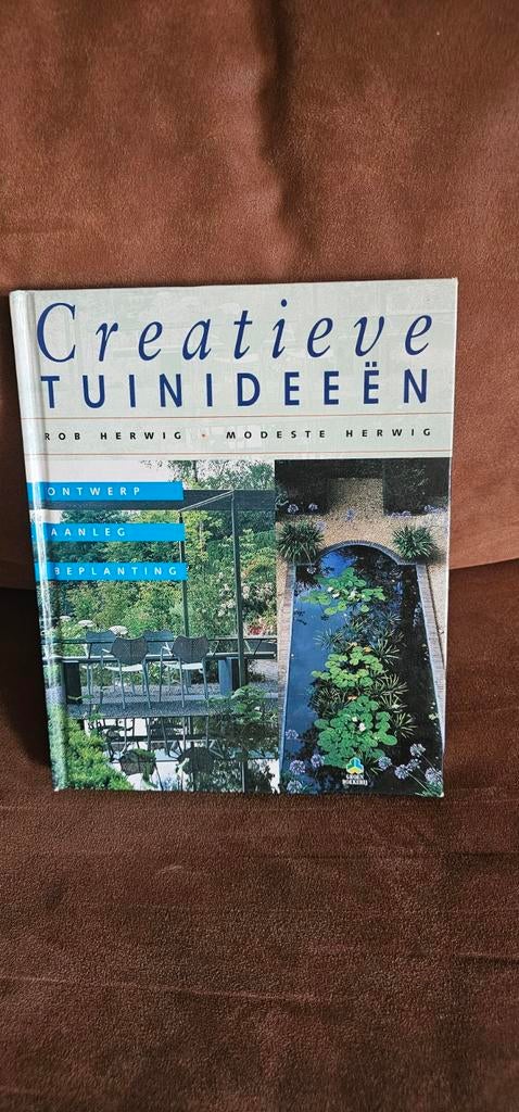 Rob Herwig - Creatieve tuinideeen, Boeken, Natuur, Bloemen, Planten en Bomen, Ophalen of Verzenden, Zo goed als nieuw, Rob Herwig; Modeste Herwig