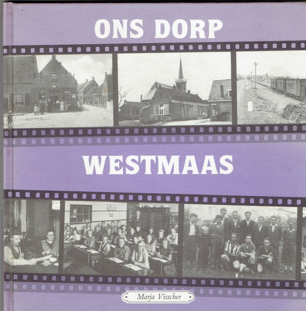 Ons Dorp Westmaas - Marja Visscher, Marja Visscher, Ophalen of Verzenden, 20e eeuw of later, Gelezen