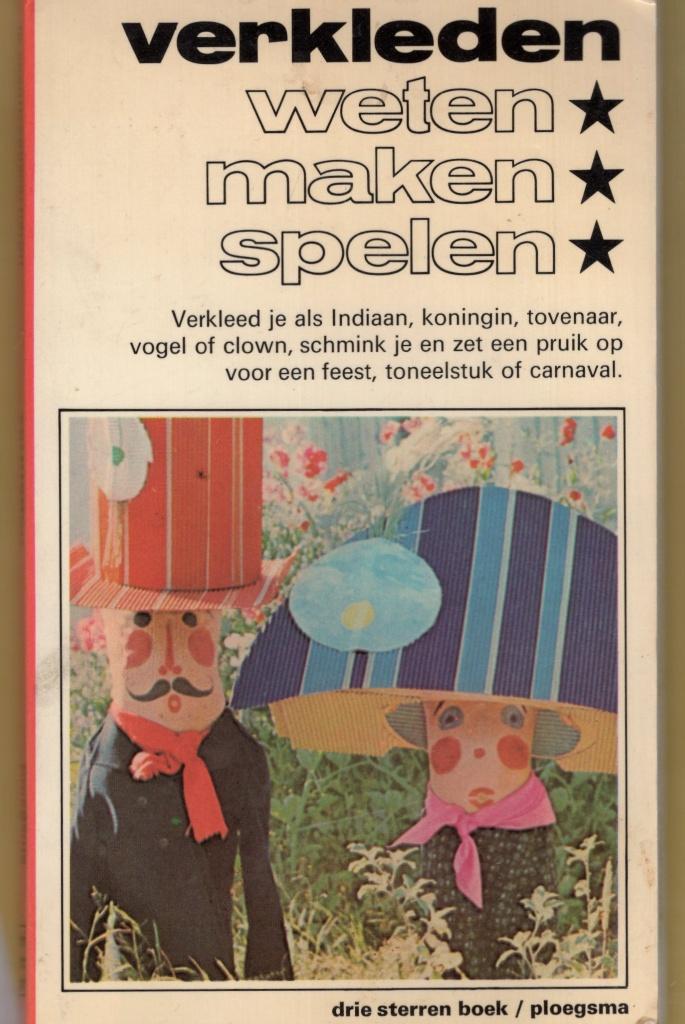 Verkleden Weten Maken Spelen - Verkleed je als .... BOEK, Ophalen of Verzenden, Zo goed als nieuw, Overige onderwerpen, Ploegsma Uitgevers