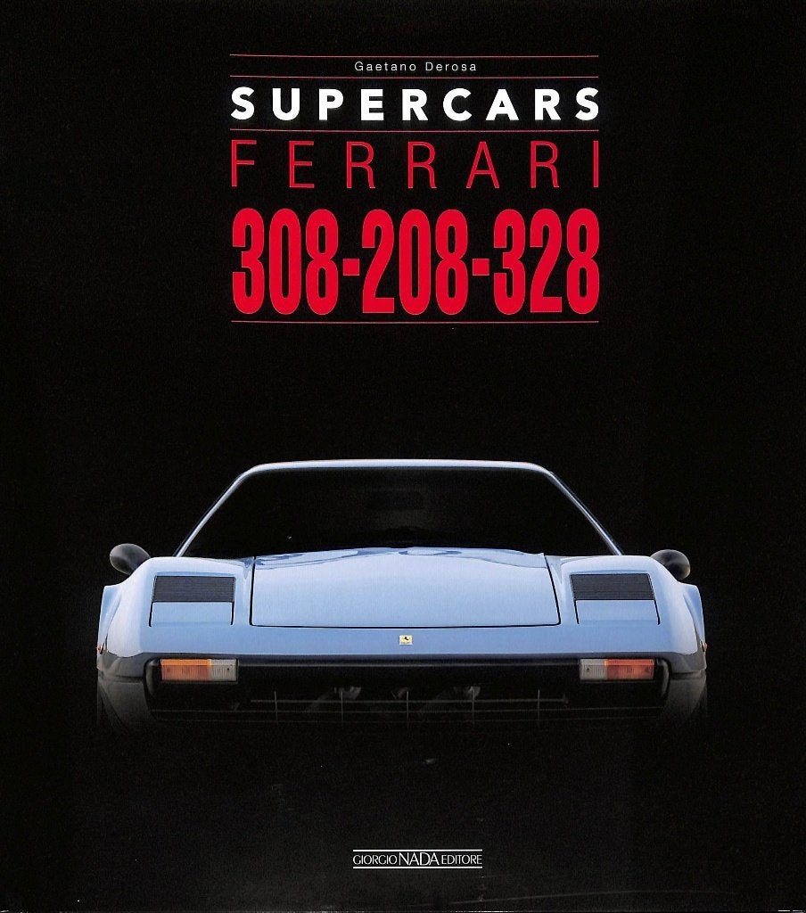 FERRARI 308-208-328, Gaetano Derosa, Verzenden, Nieuw, Ferrari