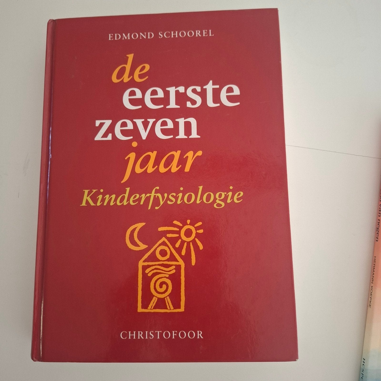 De Eerste Zeven Jaar: Kinderfysiologie - Antroposofisch, Ophalen of Verzenden, Zo goed als nieuw, Opvoeding tot 6 jaar, Edmond Schoorel