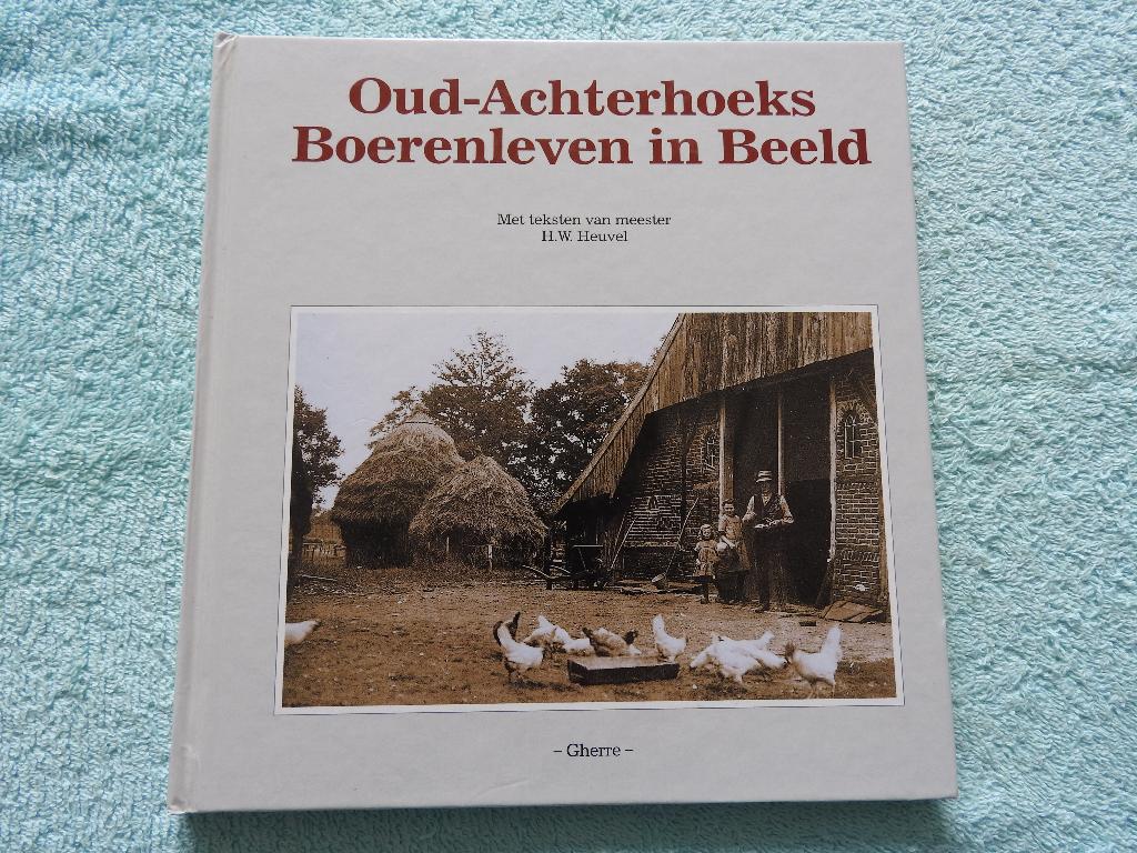 Oud-Achterhoeks Boerenleven in Beeld, Ophalen of Verzenden, Zo goed als nieuw