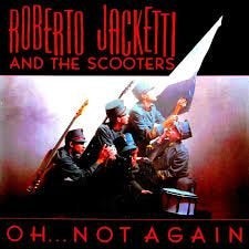 Roberto Jacketti And The Scooters Oh Not Again  Originele LP, LP, Pop, Ophalen of Verzenden, 12 inch