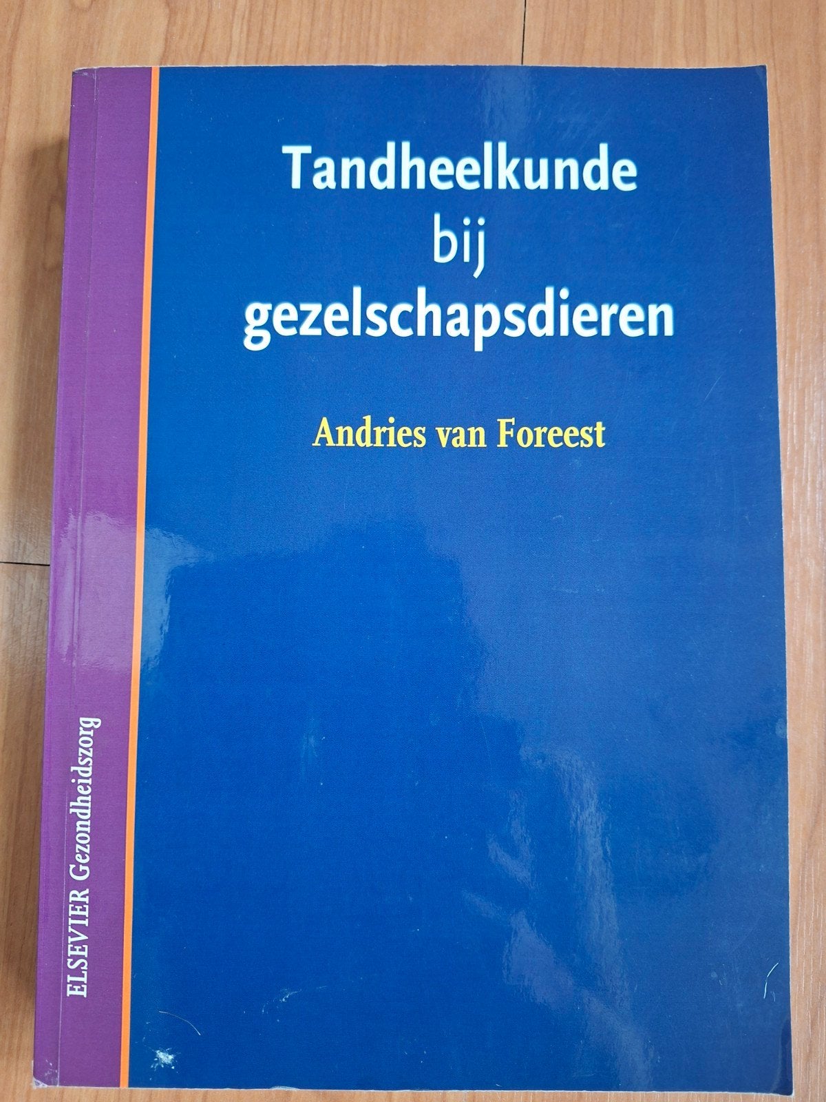 A. van Foreest - Tandheelkunde bij gezelschapsdieren, Ophalen of Verzenden, Zo goed als nieuw, A. van Foreest