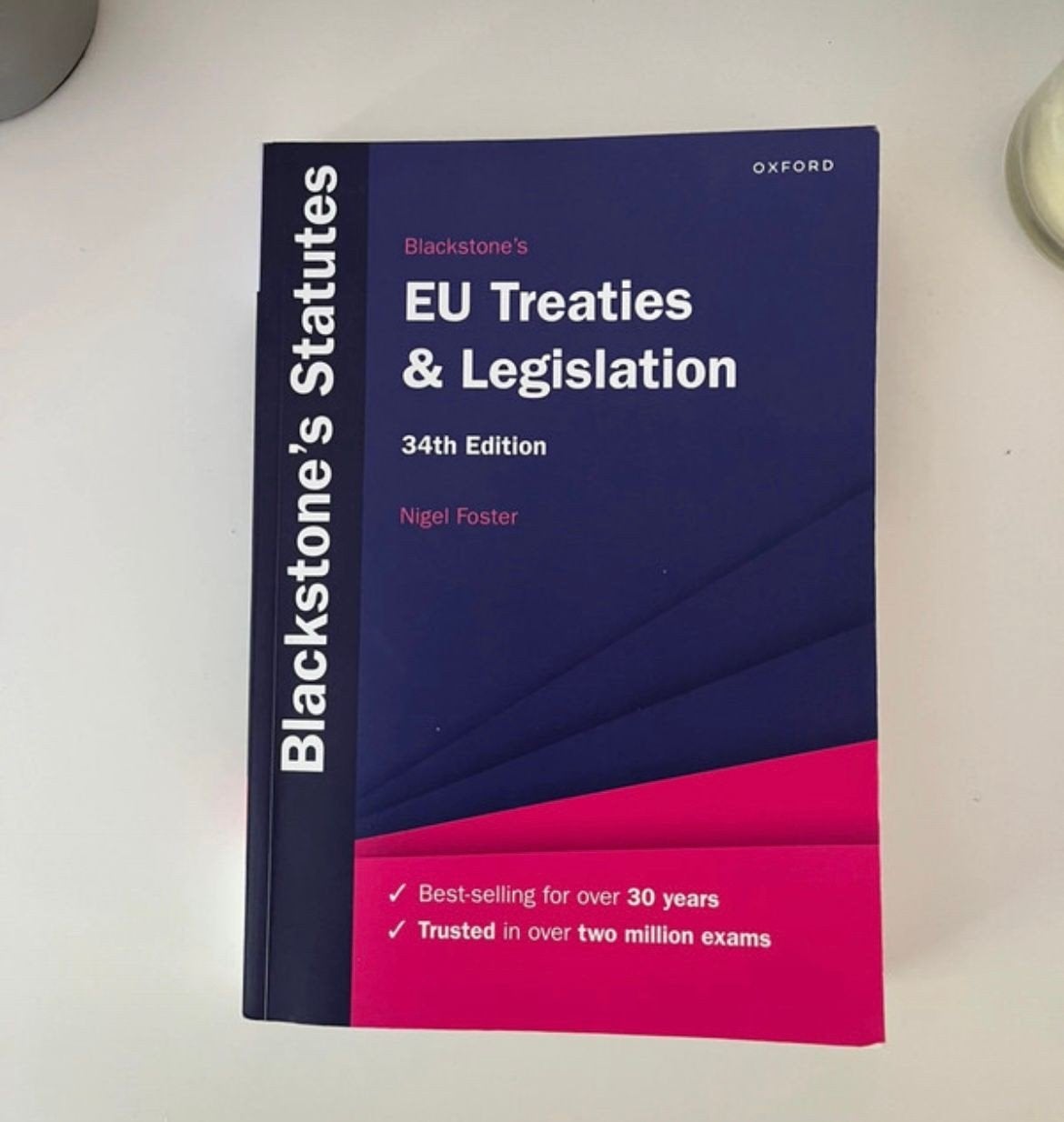 Blackstone's EU Treaties & Legislation 34th Edition, Boeken, Nigel Foster, Ophalen of Verzenden, Gamma, WO