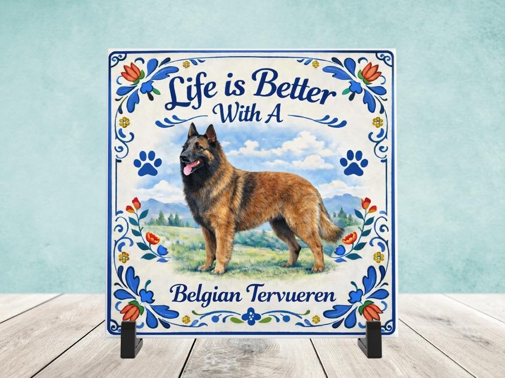 Life is Better With a Belgian Tervueren - Tervuerense Tegel, Verzenden, Nieuw