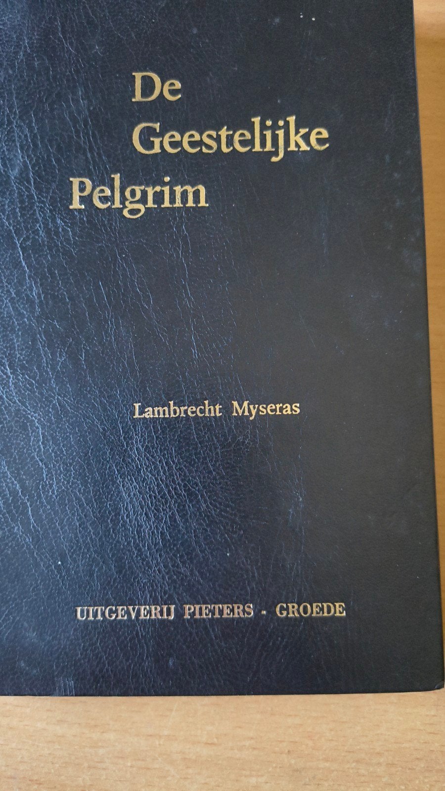 De geestelijke pelgrim. Lambrecht Myseras, Ophalen of Verzenden, Zo goed als nieuw, Lambrecht Myseras, Christendom | Protestants
