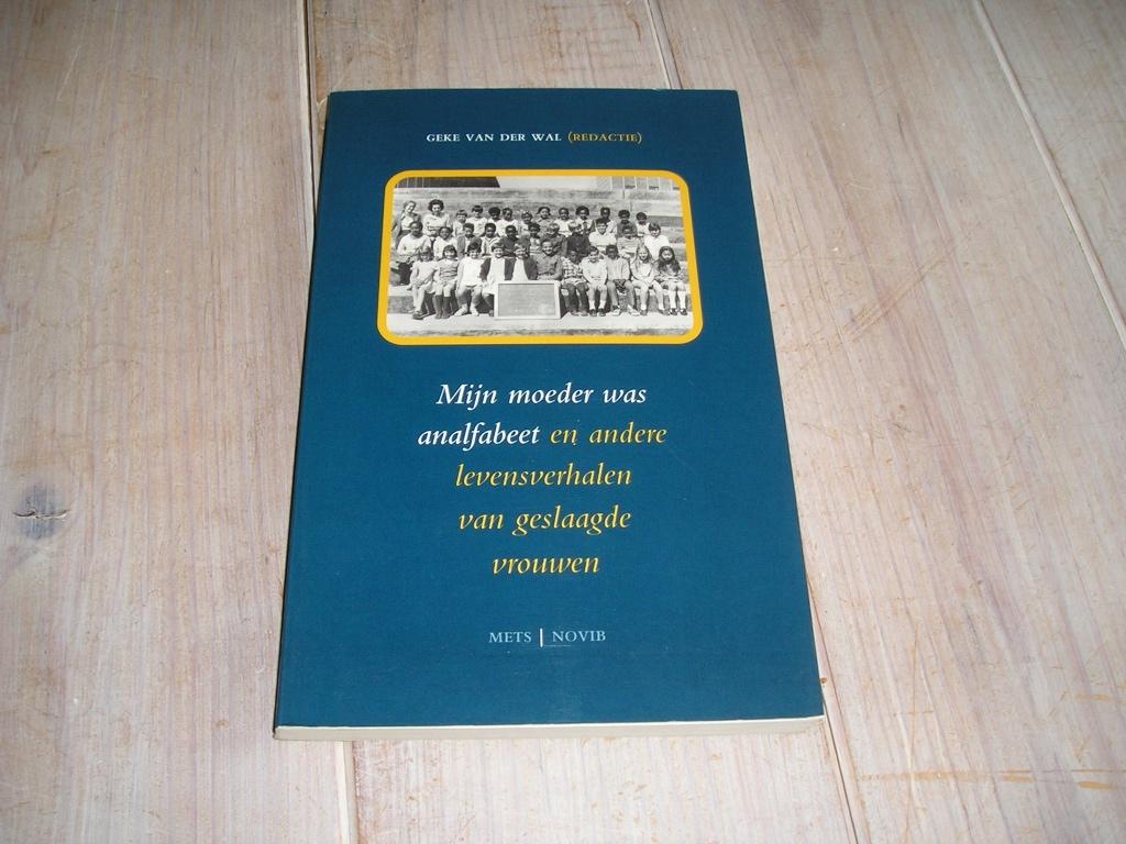Mijn moeder was analfabeet, Ophalen of Verzenden, Gelezen