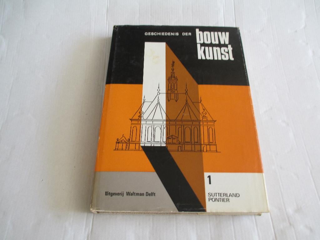 geschiedenis der bouwkunst - sutterland-pontier, Ophalen of Verzenden, Gelezen, Architecten