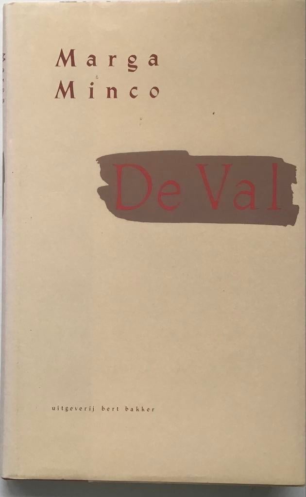 De Val - Marga Minco (Uitgeverij Bert Bakker), Boeken, Literatuur, Gelezen, Nederland, Ophalen of Verzenden