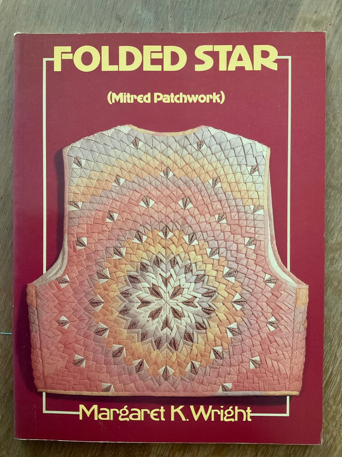 Folded Star  (Mitred Patchwork) - Margaret K. Wright, Ophalen of Verzenden, Gelezen, Borduren en Naaien