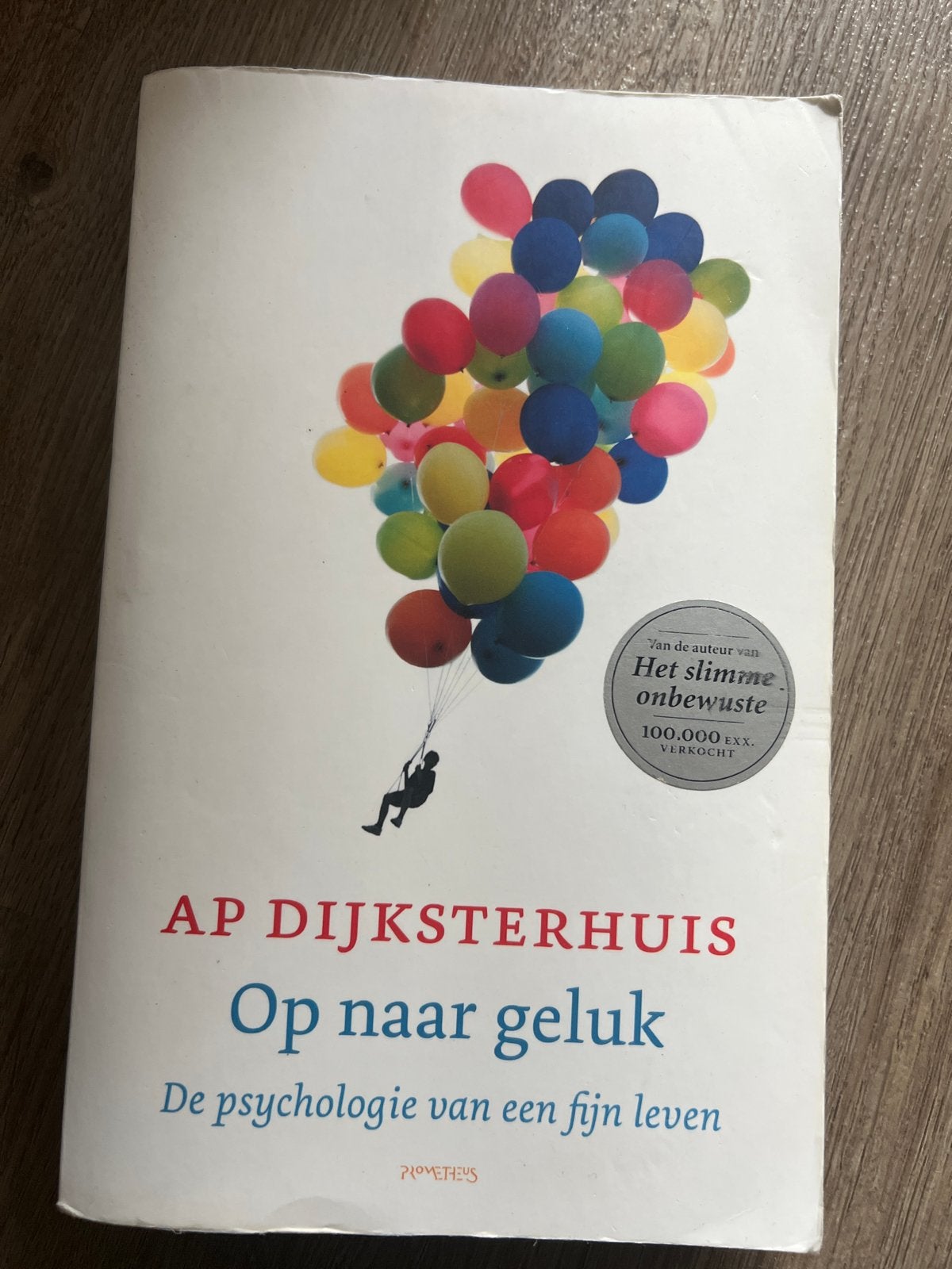 Op naar geluk - AP Dijksterhuis (Psychologie), Ophalen of Verzenden, Zo goed als nieuw, Overige onderwerpen