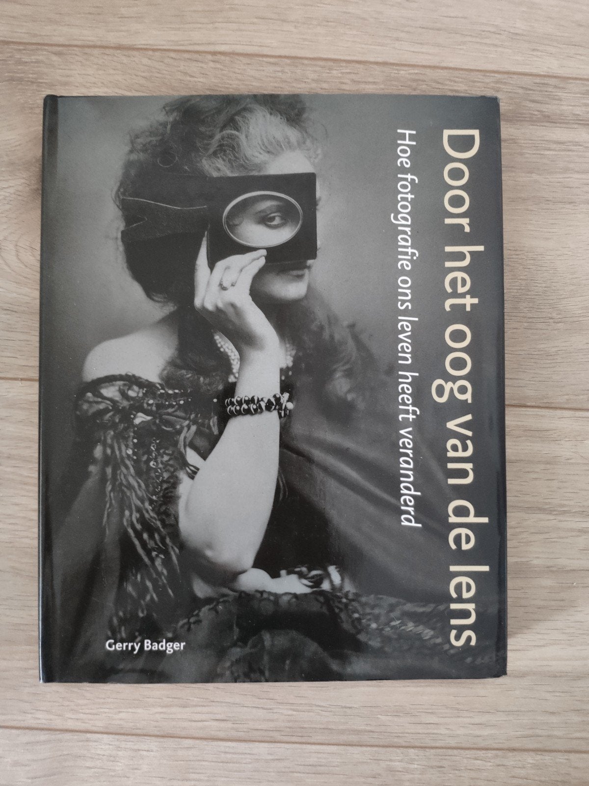 Gerry Badger Door het oog van de lens fotografie literatuur, Ophalen of Verzenden, Nieuw, Fotografie algemeen
