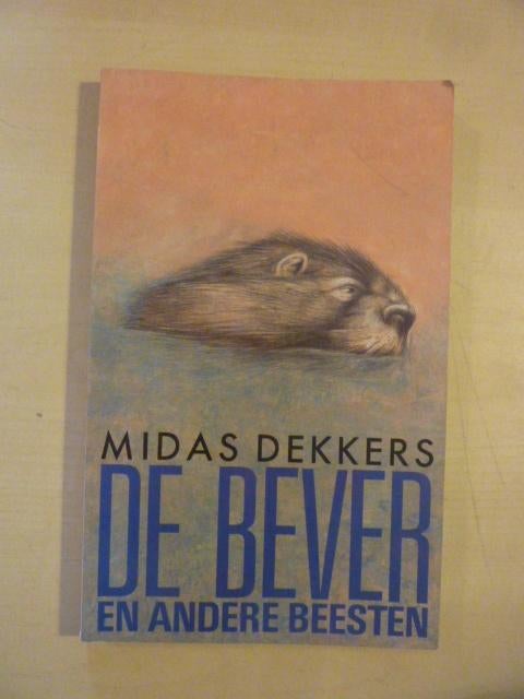 Midas Dekkers - De bever ea verhalen, Ophalen of Verzenden, Zo goed als nieuw, Honden