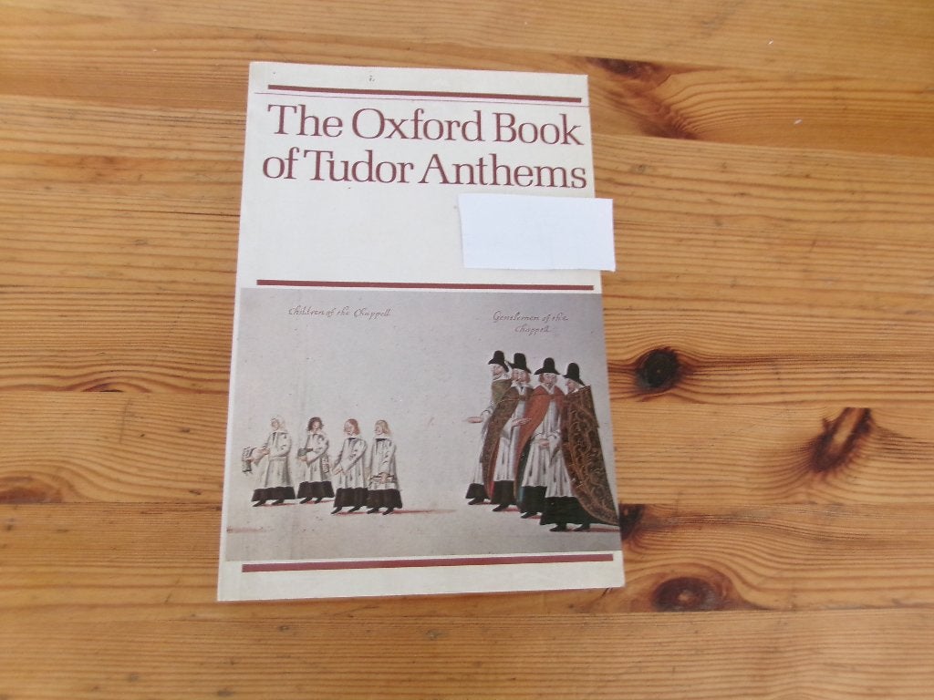 The Oxford Book of Tudor Anthems - Christopher Morris, Ophalen of Verzenden, Gelezen, Genre of Stijl