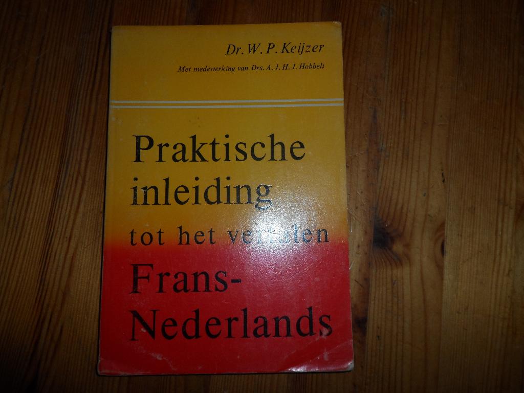 Dr. W.p. Keijzer - praktische inleiding tot het vertalen, Ophalen of Verzenden, Alpha, Gelezen, HBO