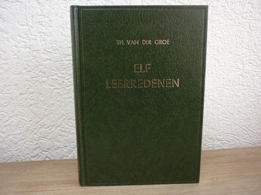 Th. van de Groe - Elf Leerredenen, Boeken, Ophalen of Verzenden, Gelezen, Christendom | Protestants