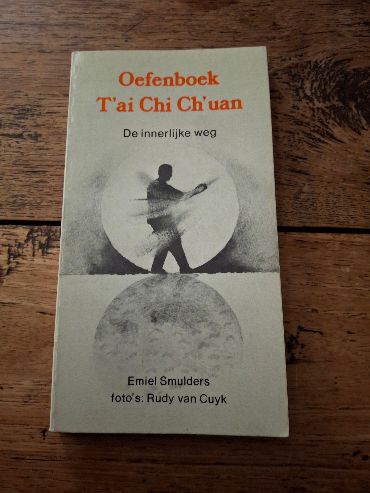 E. Smulders - Oefenboek T'ai chi ch'uan, Boeken, Gelezen, Spiritualiteit algemeen, E. Smulders, Overige typen