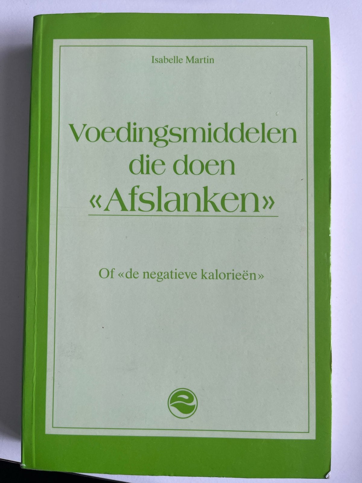 Voedingsmiddelen die doen Afslanken - Isabelle Martin, Ophalen of Verzenden, Gelezen, Dieet en Voeding