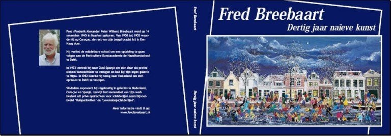 Fred Breebaart, Dertig jaar naïeve kunst, Ophalen of Verzenden, Zo goed als nieuw, Schilder- en Tekenkunst