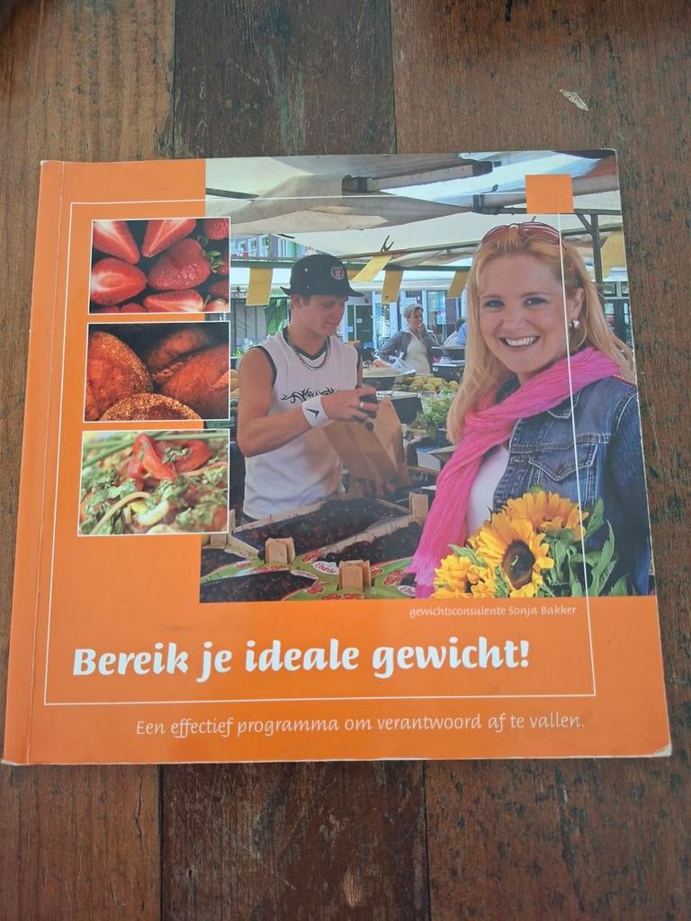 Sonja Bakker - Bereik je ideale gewicht!, Sociale wetenschap, Ophalen of Verzenden, Zo goed als nieuw, Sonja Bakker