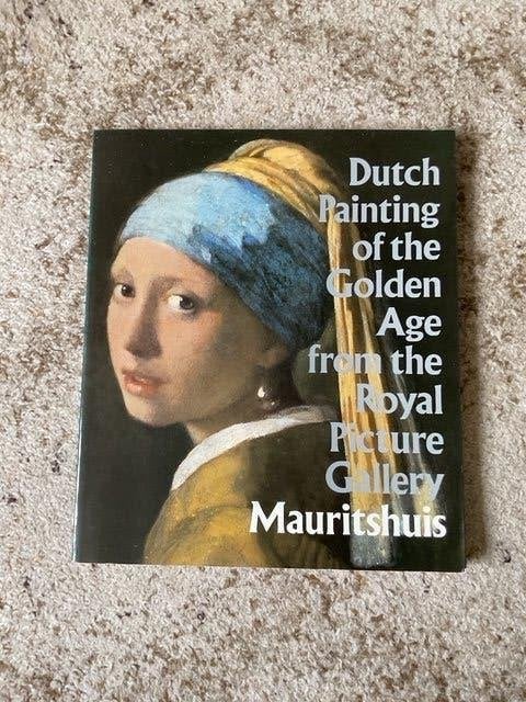 Dutch painting of the Golden Age, Ophalen of Verzenden, Zo goed als nieuw, Schilder- en Tekenkunst, Mauritshuis