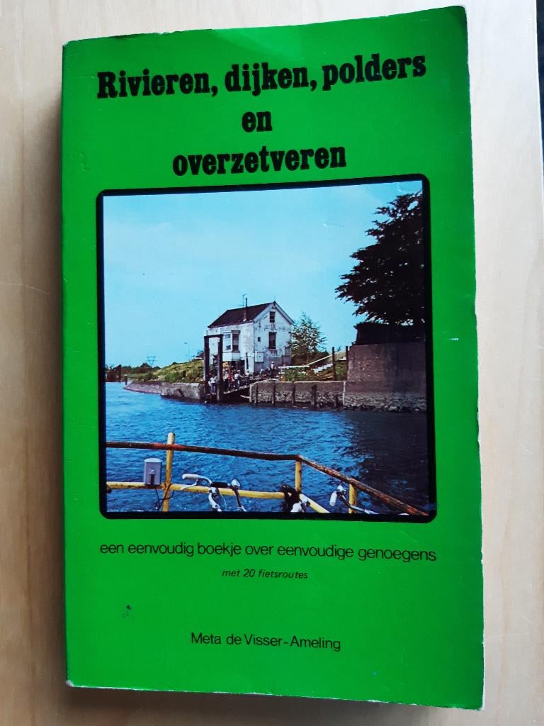 Rivieren,dijken,polders en overzetveren,Meta de Visser, € 2=, Overige merken, Ophalen of Verzenden, Zo goed als nieuw, Reisgids of -boek