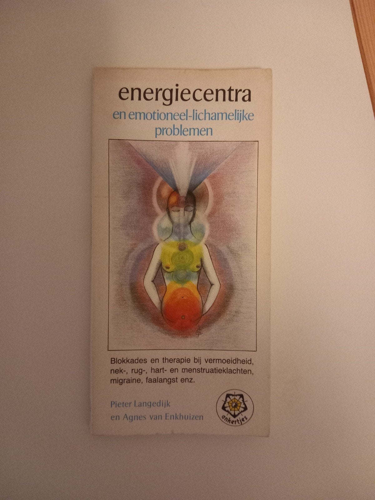 Energiecentra: Blokkades en Therapie - Pieter Langedijk, Achtergrond en Informatie, Spiritualiteit algemeen, Ophalen of Verzenden