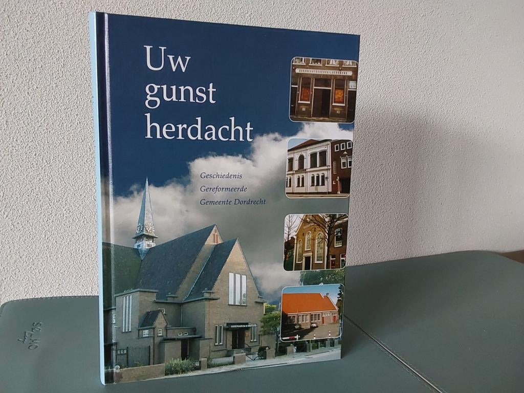 Uw gunst herdacht / Geschiedenis Ger. gem. Van Dordrecht, J. A. Jobse, Christendom | Protestants, Ophalen of Verzenden, Zo goed als nieuw