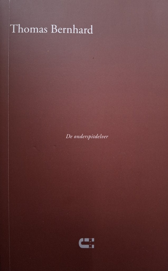 Thomas Bernhard - De onderspitdelver, Ophalen of Verzenden, Zo goed als nieuw, Europa overig