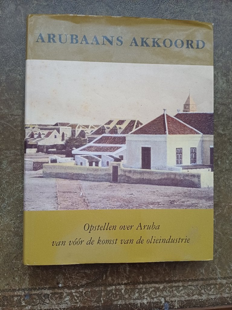 Arubaans akkoord. Opstellen over Aruba., 20e eeuw of later, Diverse auteurs, Ophalen of Verzenden, Zo goed als nieuw