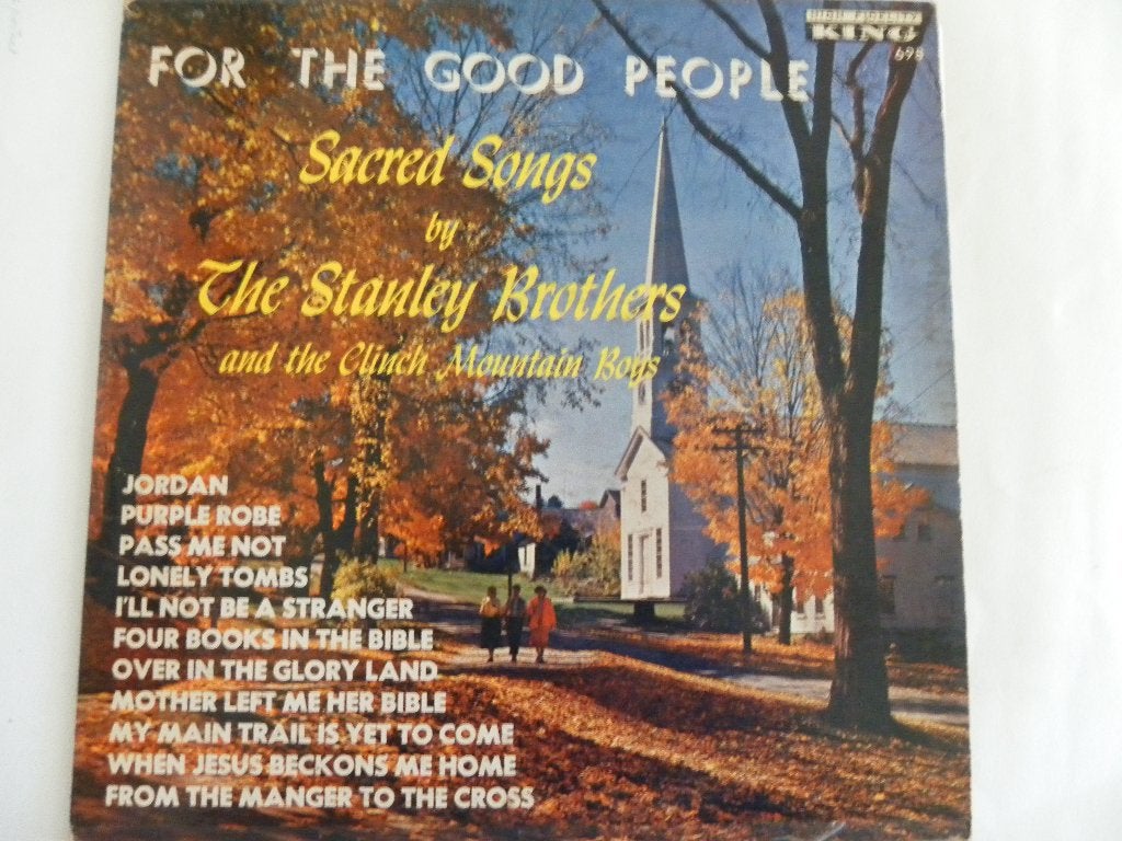 LP The Stanley Brothers - For The Good People, Ophalen of Verzenden, 1960 - 1969, Gebruikt, 12 inch