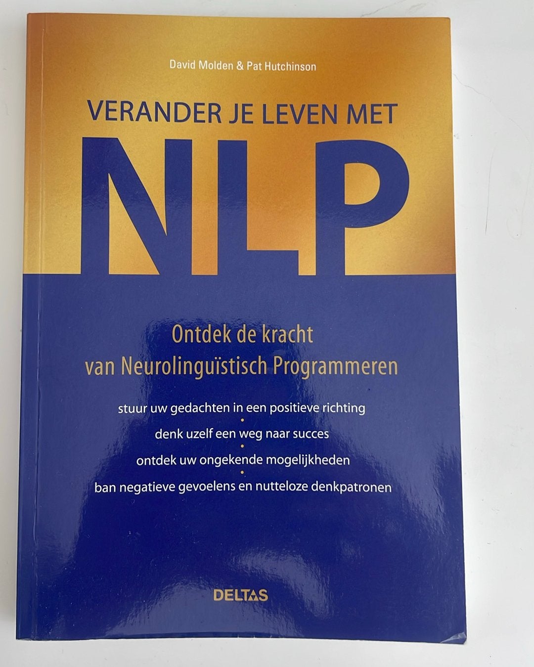 D. Molden - Verander je leven met NLP, Gelezen, Ophalen of Verzenden, Ontwikkelingspsychologie, D. Molden; P. Hutchinson
