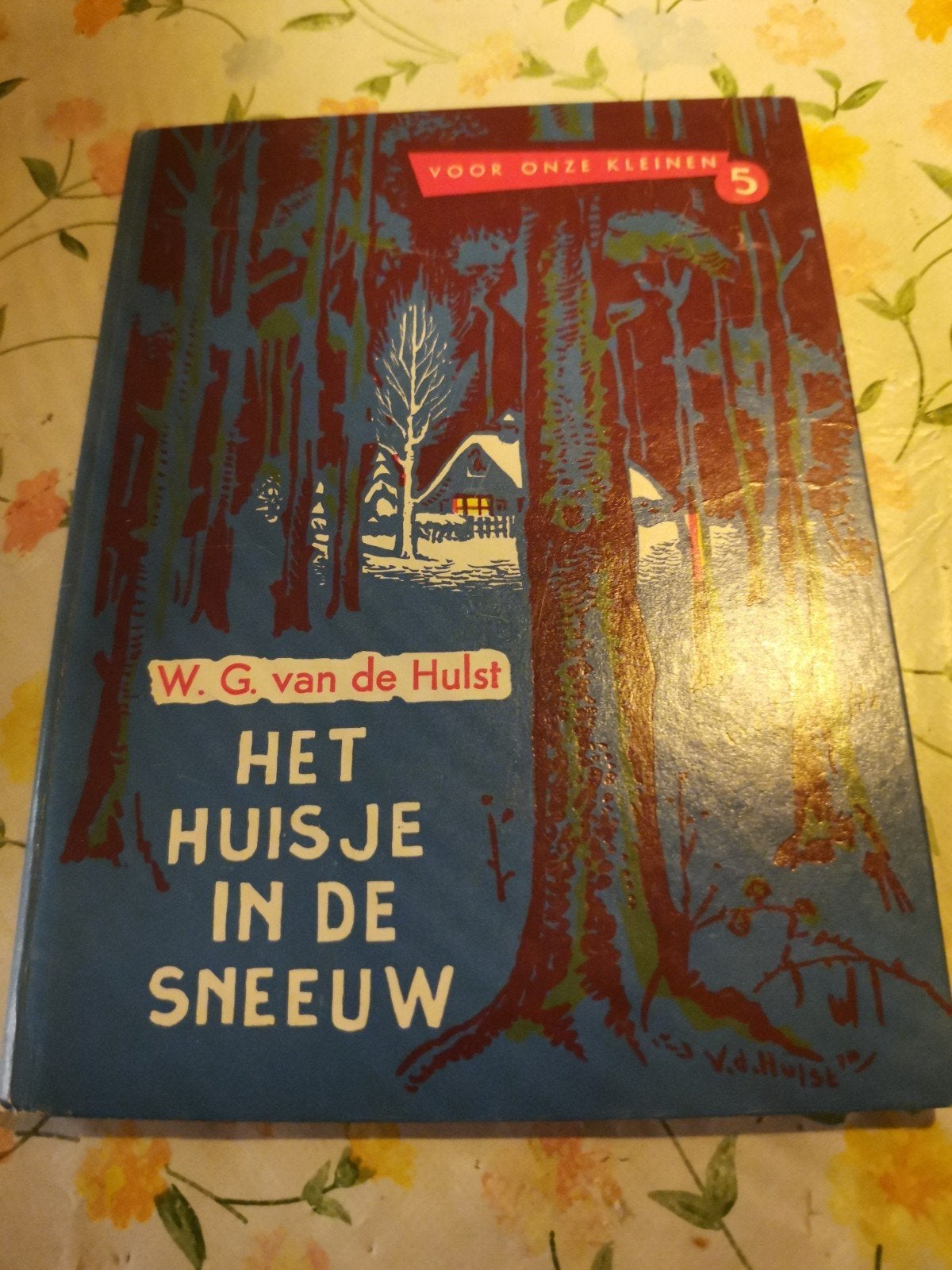 Het Huisje in de Sneeuw - W.G. van de Hulst (Vintage), Ophalen of Verzenden, Gelezen, W.G. van de Hulst, Fictie algemeen