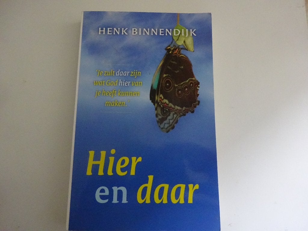 HENK BINNENDIJK - HIER EN DAAR, Ophalen of Verzenden, Gelezen, Christendom | Protestants