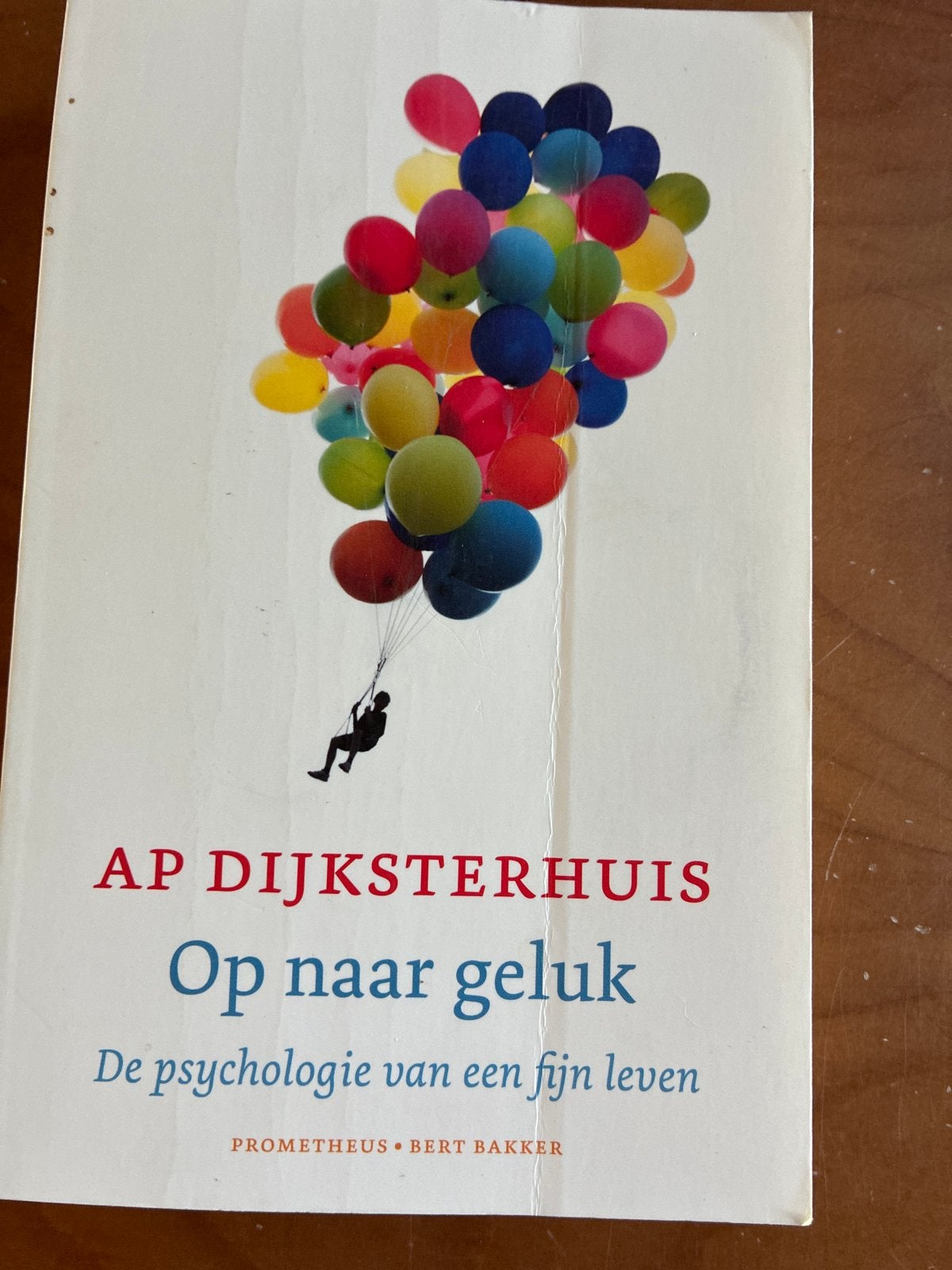 Op naar geluk - AP Dijksterhuis (Psychologie), Boeken, Ophalen of Verzenden, Gelezen, Overige onderwerpen