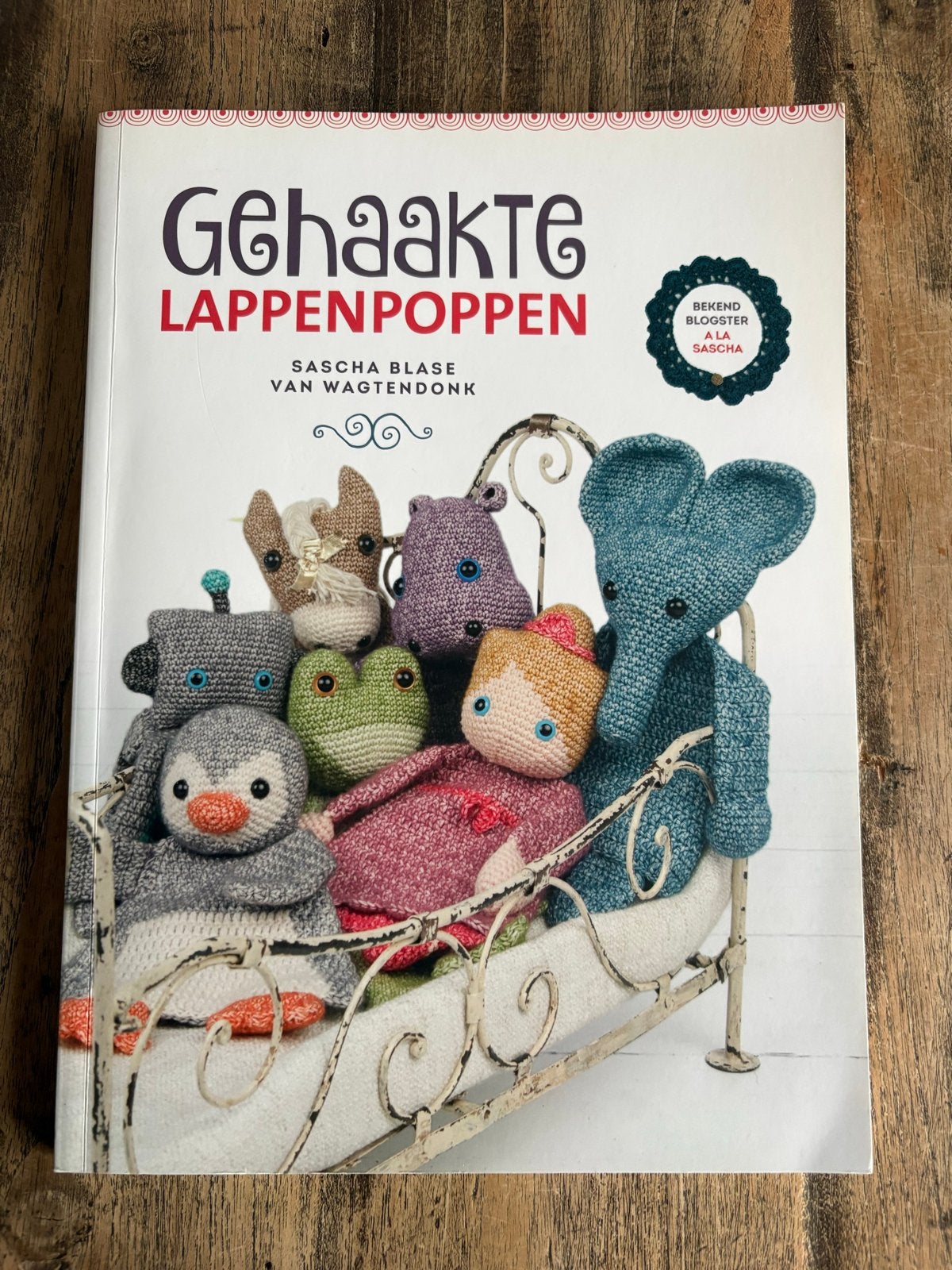 Gehaakte lappenpoppen - Sascha Blase van Wagtendonk, Ophalen of Verzenden, Zo goed als nieuw, Breien en Haken, Geschikt voor kinderen