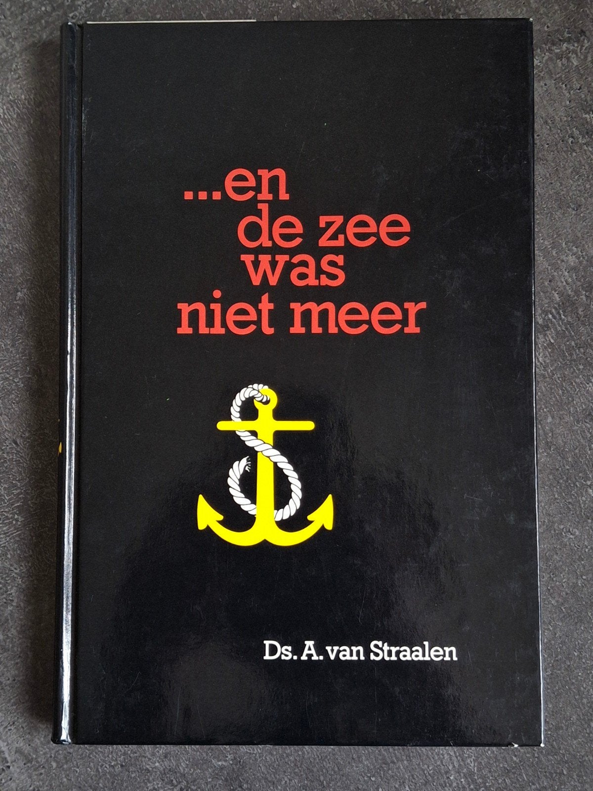 Ds. A. van Straalen - en de zee was niet meer, Boeken, Ophalen of Verzenden, Gelezen, Christendom | Protestants