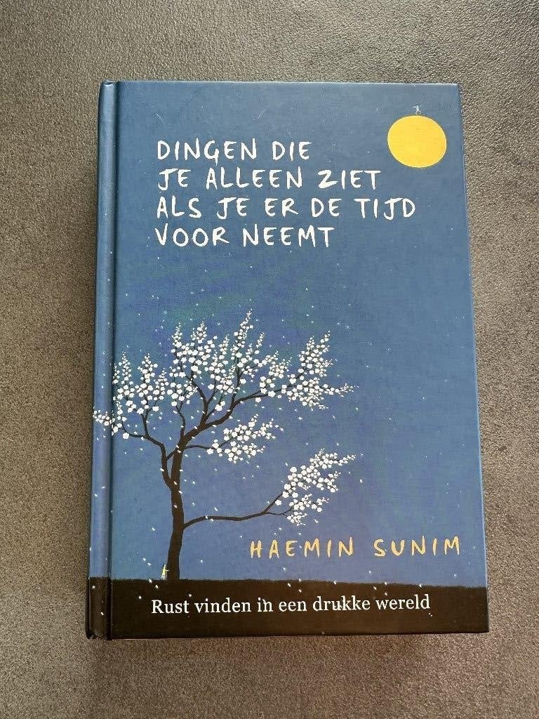 Dingen die je alleen ziet als je de tijd voor neemt [Boek], Boeken, Psychologie, Haemin Sunim, Ophalen of Verzenden, Ontwikkelingspsychologie