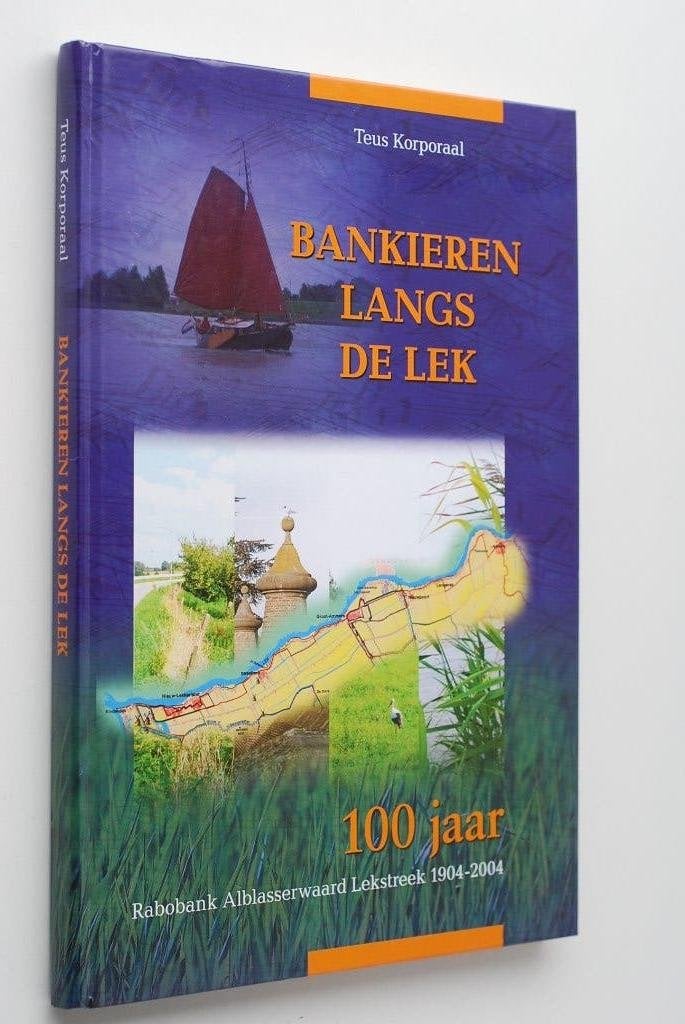 Rabobank Alblasserwaard Lekstreek 1904-2004, Boeken, 20e eeuw of later, Verzenden, Zo goed als nieuw, Teus Korporaal