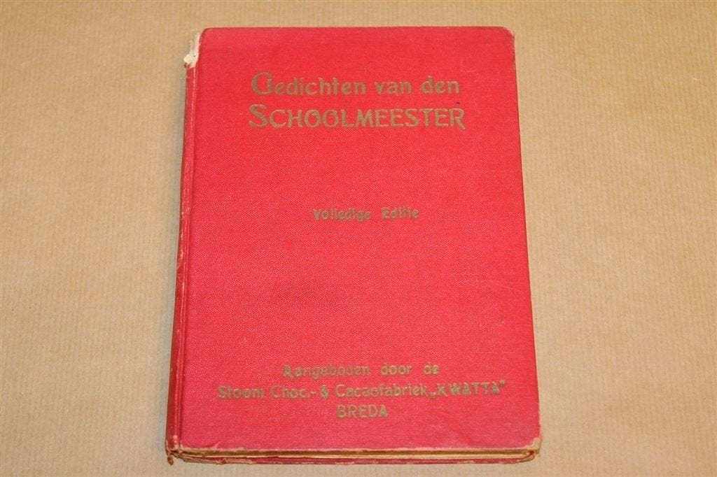 Gedichten Schoolmeester — Kwatta Reclame-Editie ca. 1908, Ophalen of Verzenden