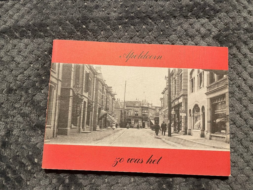 Boek Apeldoorn zo was het-in ansichten, Ophalen of Verzenden, Gelezen