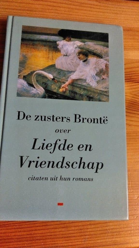 De zusters Brontë over Liefde en Vriendschap - Citaten, Gelezen, Europa overig, Verzenden, De zusters Brontë