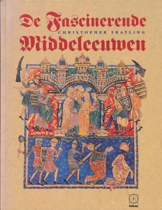 De fascinerende Middeleeuwen Auteur: Christopher Golden, Ophalen of Verzenden, Zo goed als nieuw