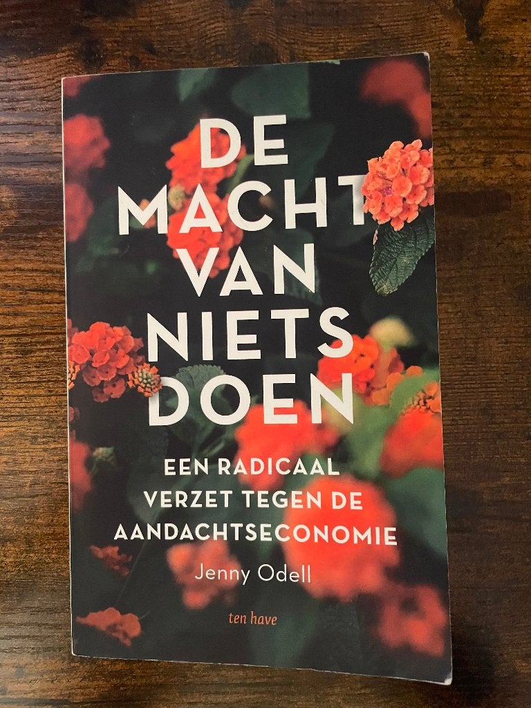 De macht van het nietsdoen – Jenny Odell, Gelezen, Achtergrond en Informatie, Spiritualiteit algemeen, Ophalen of Verzenden