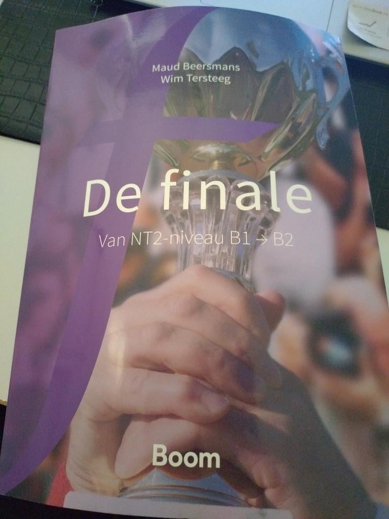 De finale:  NT2-niveau B1> B2 - Nederlands leren, Boeken, Studieboeken en Cursussen, Ophalen of Verzenden, Zo goed als nieuw, Maud Beersmans, Wim Tersteeg