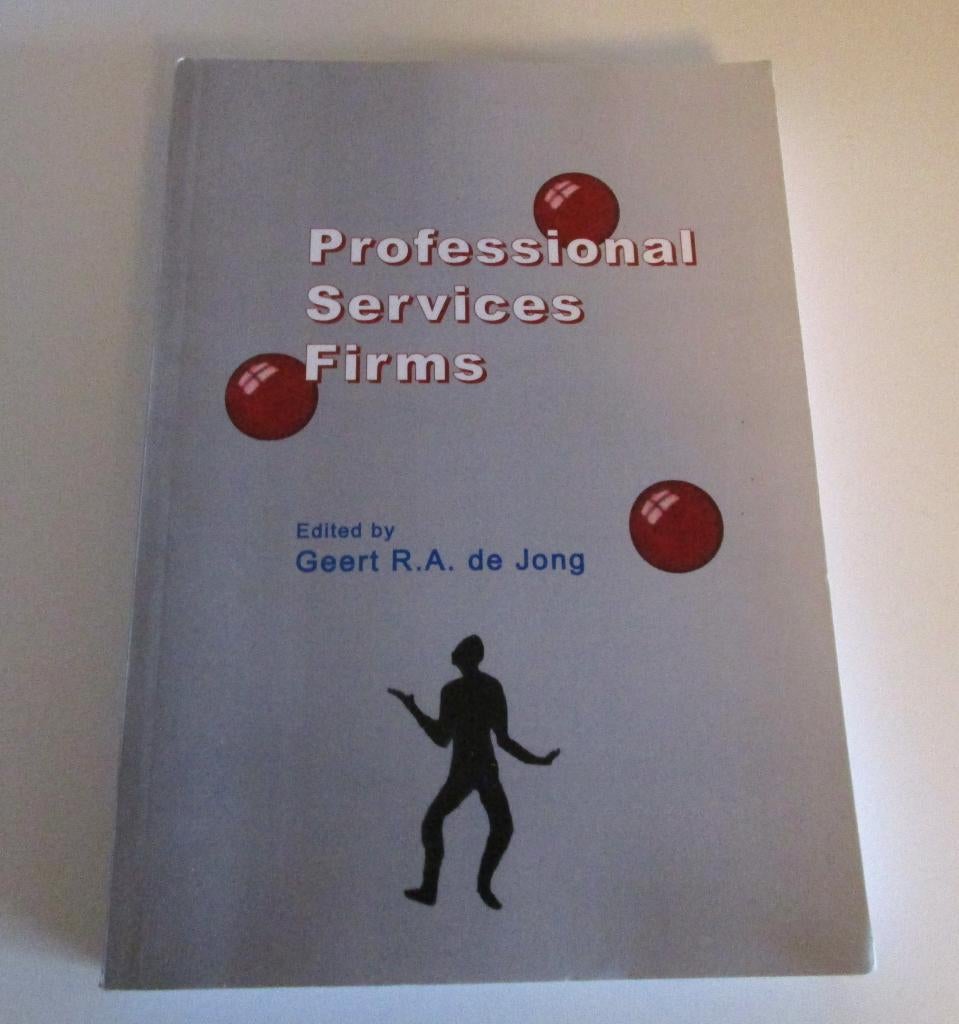 Professional Services Firms – Geert R.A. de Jong, Boeken, Ophalen of Verzenden, Zo goed als nieuw, Geert R.A. de Jong