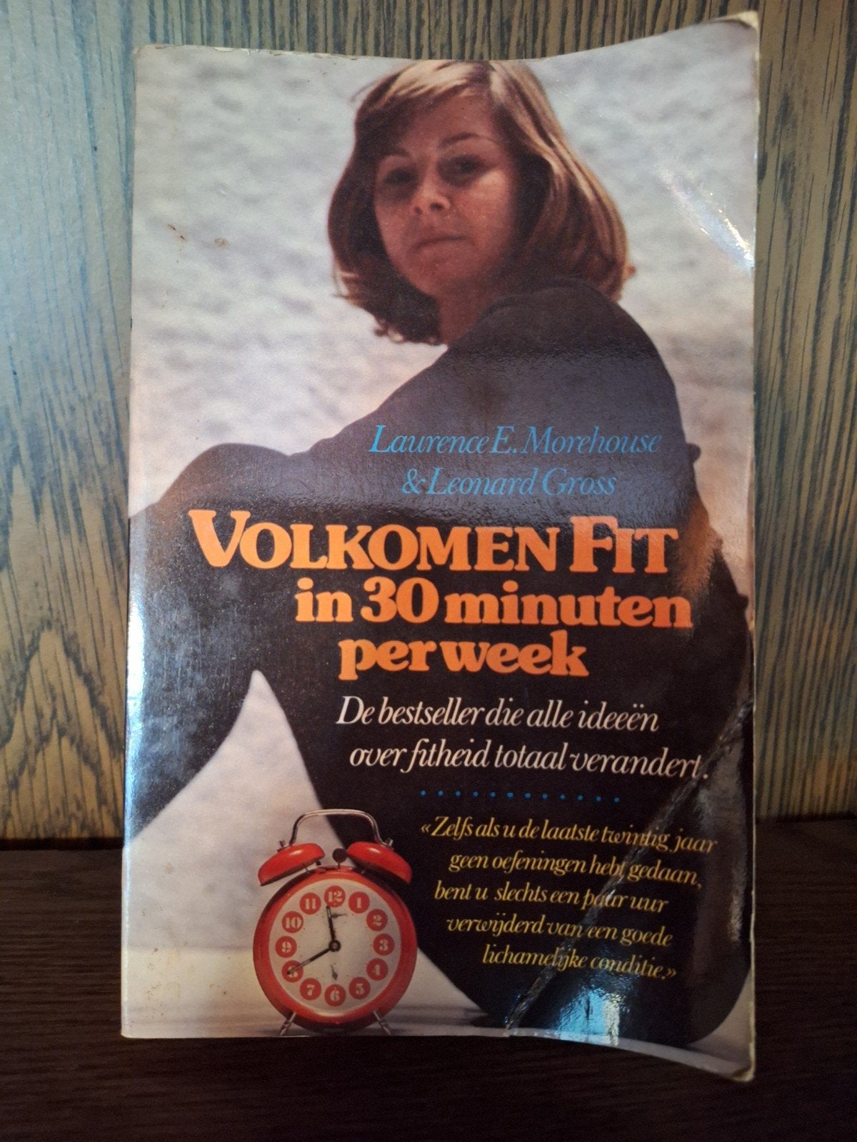 Volkomen Fit in 30 Minuten per Week - Laurence E. Morehouse, Boeken, Ophalen of Verzenden, Gelezen, Gezondheid en Conditie, Laurence E. Morehouse & Leonard Gross